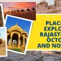 Places To Explore In Rajasthan In October And November