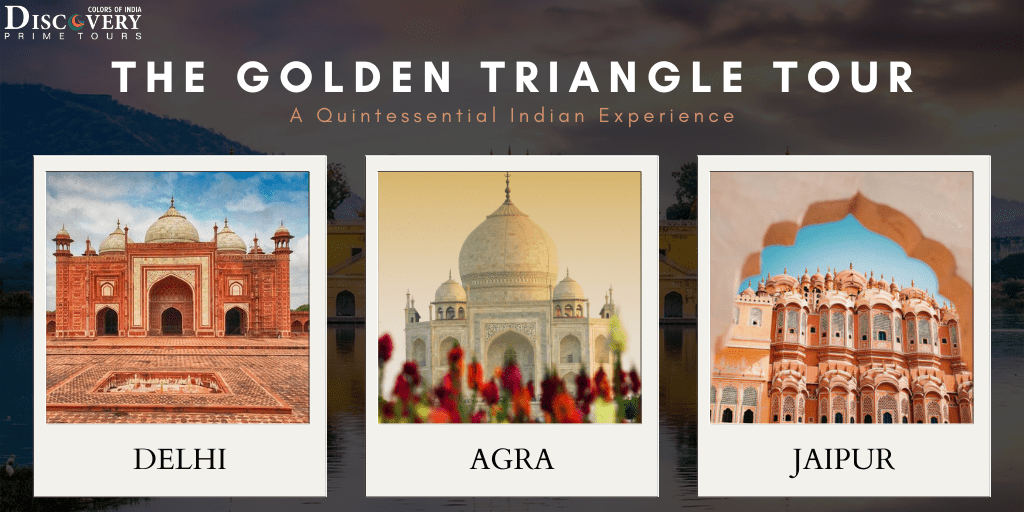 The Golden Triangle Tour: A Quintessential Indian Experience