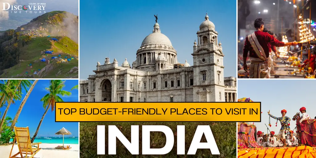 Top Budget-Friendly Places to Visit in India